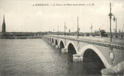 Bordeaux CPA the bridge and the arrow Saint Michel