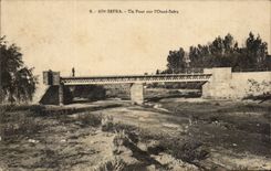 Tunisia Ain Sefra CPA a bridge on the SEfra wadi