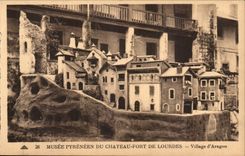 Lourdes - Pyrenean Museum of the Castle Fort - Village of Aragon - CPA