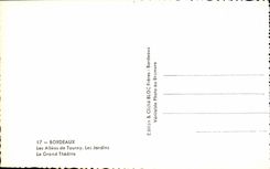 Bordeaux - Alleys of Tournay - the Garden - the Large Theater - CPA