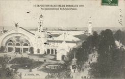 Bordeaux - Fair Maritime 1907 - Panoramic View of the Large Palate - CPA