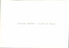 MODERN CARD Excursion of the gorges of the Verdon Corniche sublimates Tunnel of FAyet