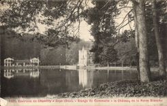 CPA Environs of Chantilly Etangs of Makes the castle of the white queen