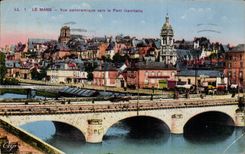 CPA the mans Panoramic View towards the Gambetta bridge