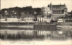 Amboise CPA Le chateau et le quai