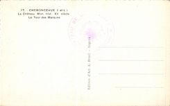 CPA Chateau de Chenonceaux Tour des Marques