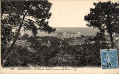 CPA Arcachon Le grand hotel a travers les pins
