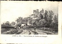 Lyon 1850 - Anblick des Schlosses von Chatillon de Azergues - CPA