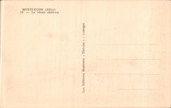 Montlucon - Le Vieux Chateau - CPA 