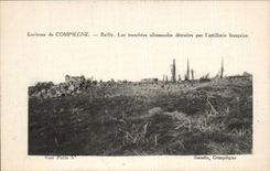 CPA surroundings of Compiegne Bailly German trenches destroyed by French artillery