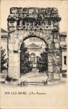 Aix les Bains CPA the Roman arc