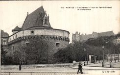 Nantes CPA the Tour castle of the Horseshoe the cathedral