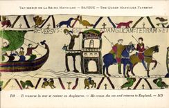 CPA Bayeux Tapisserie of the queen Mathilde Harold crosses the sea and reTours to England