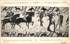 CPA Bayeux Tapisserie of the Mathilde Queen the chief of troop is bundle free by Guillaume