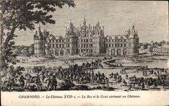 CPA Chambord Le chateau le roi et la cour arrivant au chateau