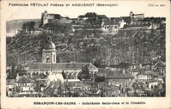 CPA Besancon Cathedral Saint Jean and the citadel Publicity Factories Peolat and Anguenot Watches clocks alarm clocks Jewel