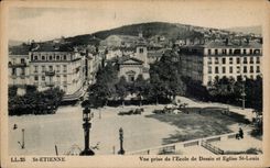 Saint Etienne - Seen from of the Church and art school St Louis - CPA
