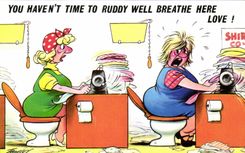 Humour - Illustration - You haven't time to ruddy well breathe here love - CPA 