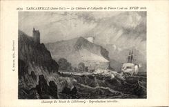 Tancarville - Le Chateau et l Aiguille de Pierre Gant au XVIII siecle - CPA 