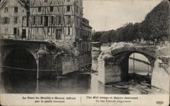 CPA the bridge of the mill has Meaux destroyed by the French genius