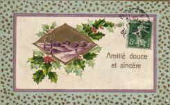 Festivals - Wishes - soft and sincere Friendship - houx - holly - CPA