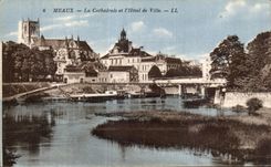 Meaux - La Cathedrale et l Hotel de Ville - CPA 