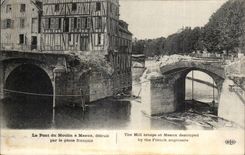 CPA Militaria the bridge of the mill has Meaux destroyed by the French genius