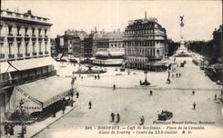 CPA Bordeaux Cafe de Bordeaux Place de la Comedie Allees de Tourny Cours du XXX Juillet