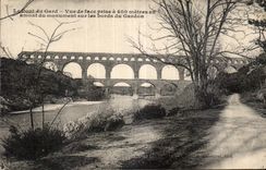 CPA the Bridge of Gard Front view pvise has 400 Metves in amount monument on the edges of Gardon