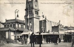 CPA Exposition de Bruxelles 1910 Pavillon de I Afrique occidentale Francaise