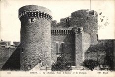 CPA Brest Le Chateau Tour d Azenor et le Donjon