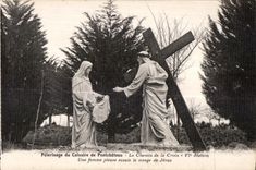 CPA Pilgrimage of the Martyrdom of Pontchateau the Way of Cross VI Station a pious woman essuie the face of Jesus