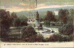 CPA Lyon Places Carnot Gare of Perracbe and Hotel Terminus
