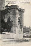 CPA Chateau de Fourgeres La Poterne ou Tour d Amboise dont la forme rappelle celle du Chatelet du Mont Saint mechel