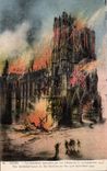 CPA Reims Cathedrate Set fire to by the Germans 19 September 1914 The Cathedral burnt by the Germans one the