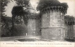 CPA Fougeres Le Chateau Porte Saint Sulpice Tour du Pelguin et Tour de la Tremonille