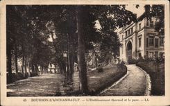 CPA Bourbon l Archambault L Etablissement thermal et le Parc