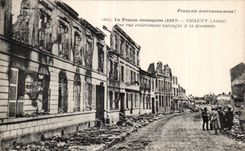 CPA France reconqulse Chauny Aisne a street entirely saccagee with dynamite