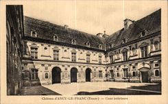CPA Chateau d Ancy le Franc Cour interieure