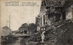 CPA Guerre Carency (Region d Arras) Apres le bombardement Une rue pres de I Eglise Alter the bombardment a Militaria 