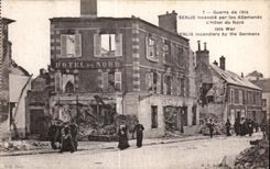 CPA Senlis incendie par les Allemands L Hotel du Nord Militaria