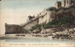 CPA Mont Saint Michel Tour du Nord XIII Siecle et Tour Boucle XVI S
