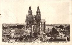 CPA Tours Cathedral Saint Gatien whose highest tower is of Commencee in this ceuvre art was not teensiee qu out of C