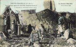CPA Neuve Chapelle Les ruines apres le terrible hombardement La Guerre Militaria