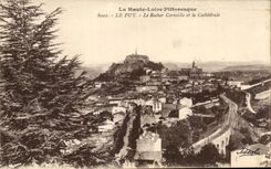 CPA the High Picturesque Loire Puy the Rock Crow and Catbedrale