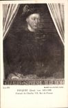CPA Fouquet vers Portrait de Charles VII Roi de France 
