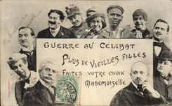 CPA Guerre Au Celibat Plus De Vieilles Filles Faites Votre Choix Mademoiselle 