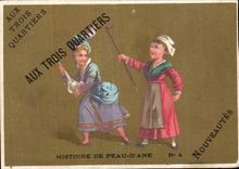 Chromo Aux Trois Quartiers Histoire de peau d'ane Rue Duphot Conte de Perrault