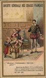 Chromo Societe Generale Des Cirages Francais Question de Henri IV a un diplomate 