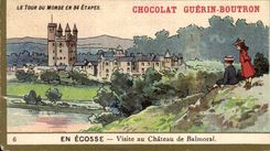 Chromo Chocolat Guerin Boutron En Ecosse Visite au Chateau De Balmoral
